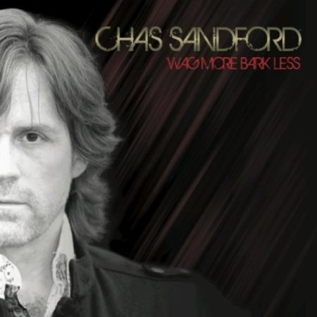 Chas Sandford: Wag More, Bark Less Chas Sandford: Wag More, Bark Less