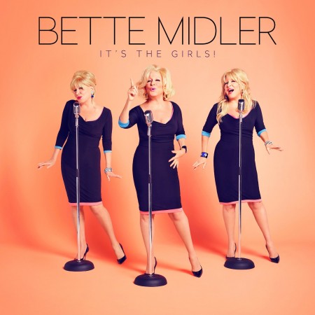 Bette Midler Talks About 'It's The Girls'  Album 2014